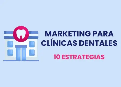 Marketing para clinicas dentales